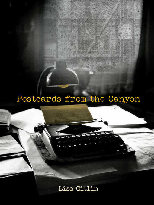 Title details for Postcards from the Canyon by Lisa Gitlin - Available